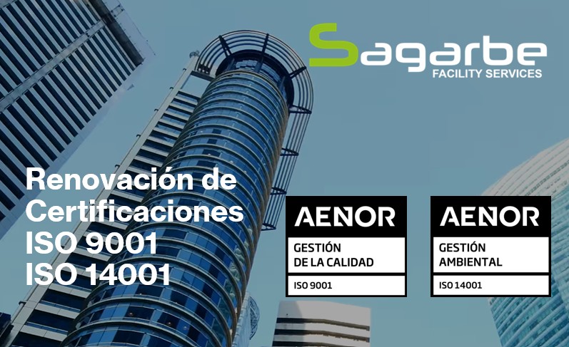 Sagarbe renueva sus certificaciones ISO 9001 y 14001